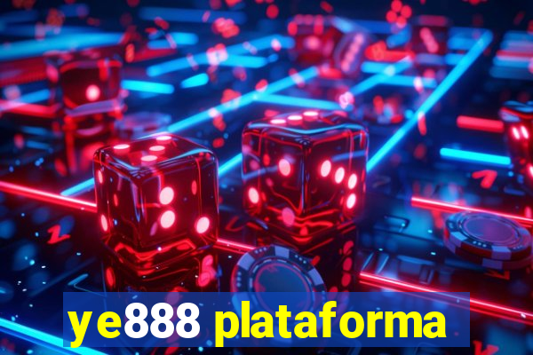 ye888 plataforma